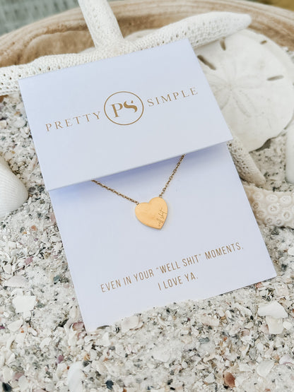 "Even in your well shit moments...."  🌊WATERPROOF🌊 heart necklace